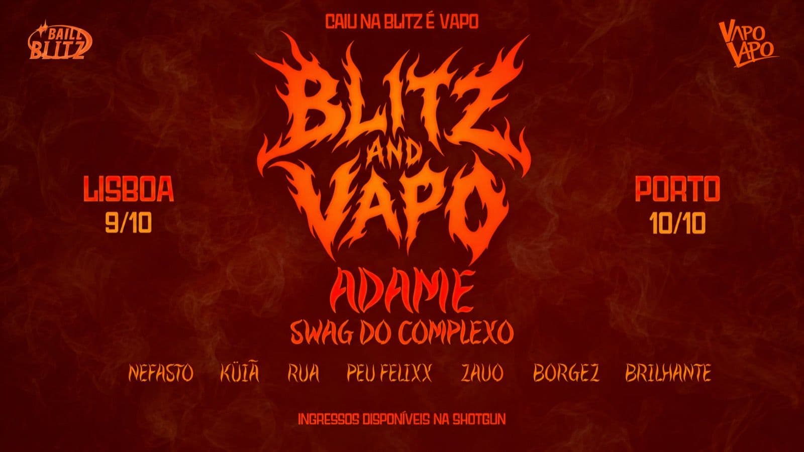 Cartaz Blitz and Vapo com letras em chamas, Lisboa a 9/10 e Porto a 10/10